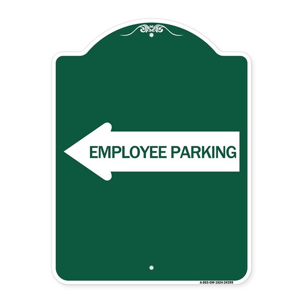 Signmission Employee Parking W/ Left Arrow, Green & White Aluminum Architectural Sign, 18" x 24", GW-1824-24399 A-DES-GW-1824-24399 - main